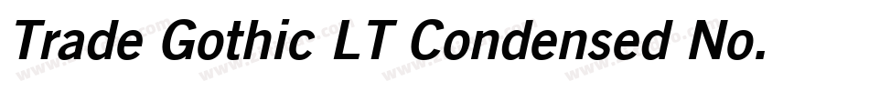 Trade Gothic LT Condensed No. 18 Oblique字体转换